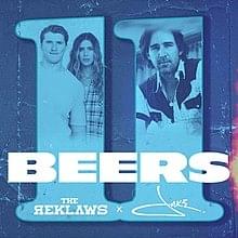 11 Beers - The Reklaws (Ft. Jake Owen)