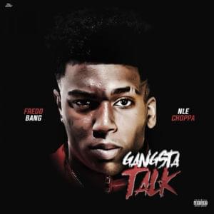 Gangsta Talk - Fredo Bang (Ft. NLE Choppa)