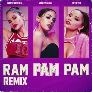 Ram Pam Pam (Remix) - Natti Natasha, Becky G & Vanessa Mai