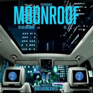 Moonroof - R3 Da Chilliman (Ft. Stoneda5th)