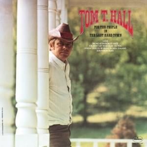 Never Having You - Tom T. Hall