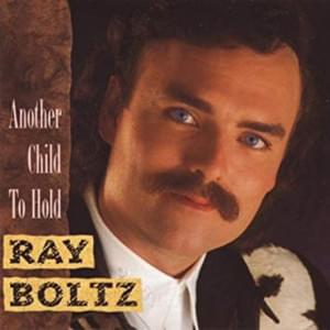 Always Be a Child - Ray Boltz