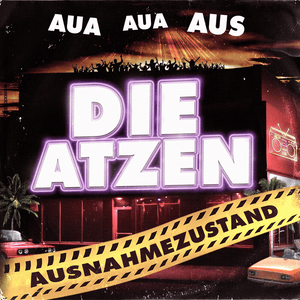 AUSNAHMEZUSTAND - Die Atzen