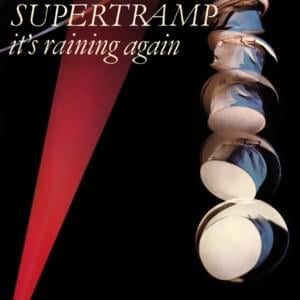 It’s Raining Again - Supertramp