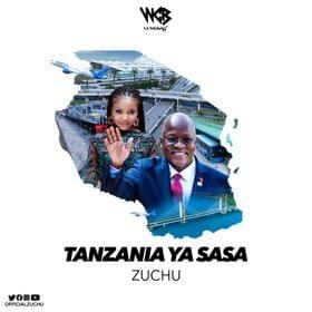 Tanzania Ya Sasa - Zuchu