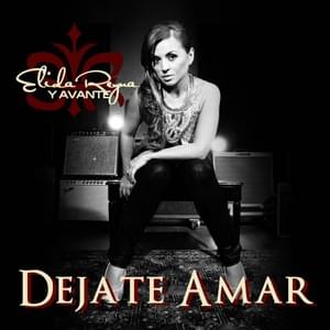 Déjate Amar - Elida Reyna y Avante