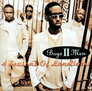 4 Seasons of Loneliness (B II M Version) - Boyz II Men