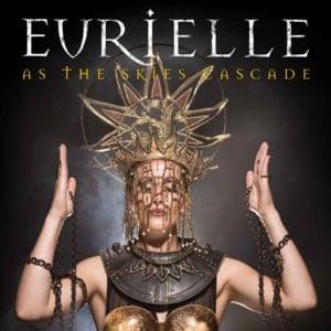 As The Skies Cascade - Eurielle