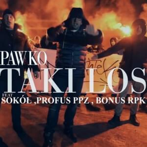 Taki los - Pawko CS (Ft. Bonus RPK, Profus & Sokół)