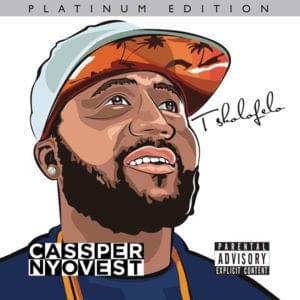 Above The Water - Cassper Nyovest (Ft. Ckenz Voucal)