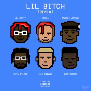 Lil Bitch (Remix) - Lil Yachty (Ft. Butch Dawson, Colby Crump, Mista Splurge, Nessly, Spaceli Vietnam & Yung Rhubarb)