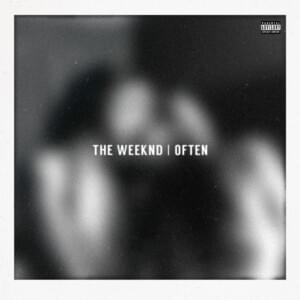 Often - The Weeknd