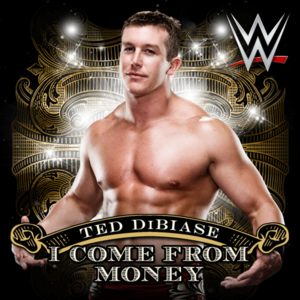 I Come From Money (Ted DiBiase) - Jim Johnston (Ft. S-Preme)