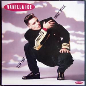 Play That Funky Music - Vanilla Ice