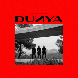 DUNYA - IAM & Luciano