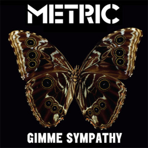 Gimme Sympathy - Metric