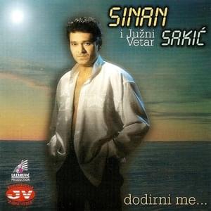 Dodirni me - Sinan Sakić