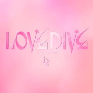 LOVE DIVE -Japanese ver.- - IVE