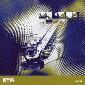 Elevator - ​snow ellet