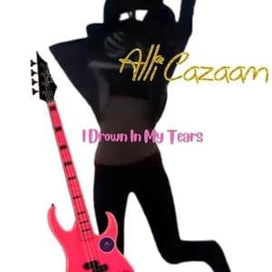 I Drown In My Tears (featuring Prince) - Alli Cazaam (Ft. Prince)