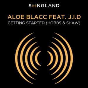 Getting Started (Hobbs & Shaw) - Aloe Blacc (Ft. JID)