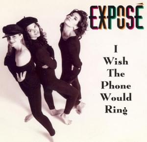 I Wish the Phone Would Ring - Exposé