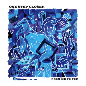 From Me To You - One Step Closer