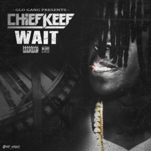 Wait - Chief Keef