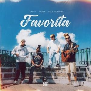 Favorita - 1Kilo (Ft. Caslu, DoisP & Pelé MilFlows)