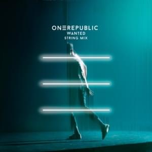 Wanted (String Mix) - OneRepublic