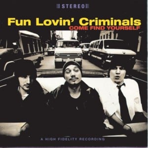 Crime and Punishment - Fun Lovin' Criminals