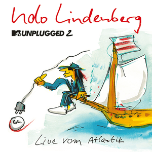 Du knallst in mein Leben (MTV Unplugged 2) - Udo Lindenberg (Ft. Deine Cousine)