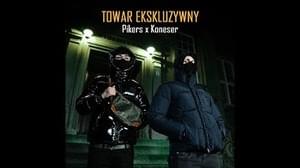 Towar Ekskluzywny - Pikers x Koneser