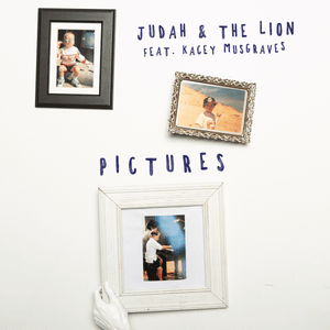 ​pictures - Judah & The Lion (Ft. Kacey Musgraves)