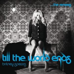 Till the World Ends (Alex Suarez Club Remix) - Britney Spears