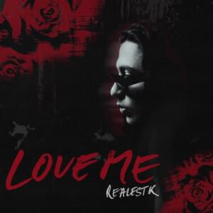 Love Me - RealestK