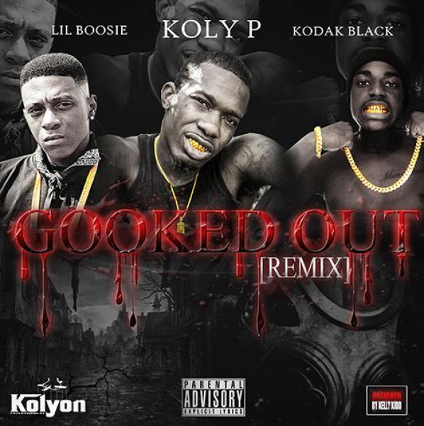 Gooked Out (Remix) - Kolyon (Ft. Boosie Badazz & Kodak Black)