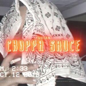 CHOPPA SAUCE - Yulian