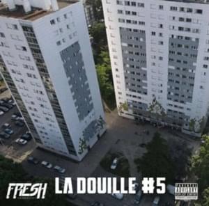 La Douille #5 - Fresh laDouille