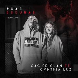 Ruas Escuras - Cacife Clandestino (Ft. Cynthia Luz)