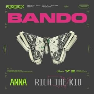 Bando (Remix) - ANNA & Rich The Kid