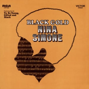 To Be Young, Gifted and Black - Nina Simone