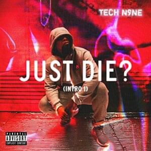 Just Die? (Intro 1) - Tech N9ne