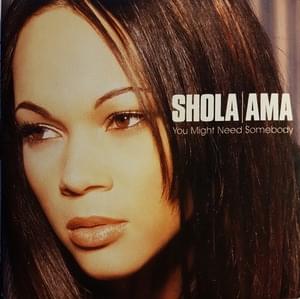 You Might Need Somebody - Shola Ama