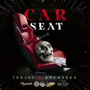 Car Seat - Teejay & Shenseea