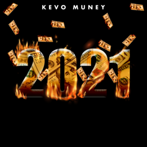 2021 - Kevo Muney