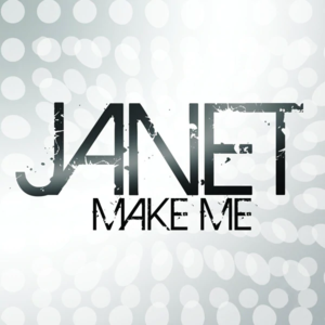 Make Me (Dave Audé Radio Mix) - Janet Jackson