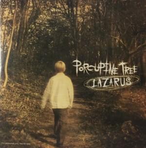 Lazarus - Porcupine Tree