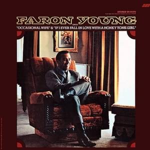 If I Ever Fall in Love (With a Honky Tonk Girl) - Faron Young