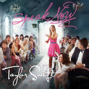 Speak Now - Taylor Swift